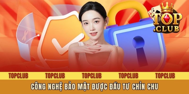 Công nghệ bảo mật được đầu tư chỉn chu