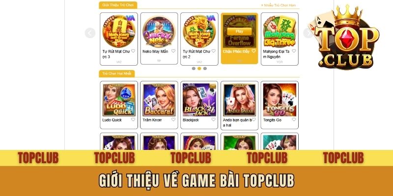 Giới thiệu về Game bài Topclub