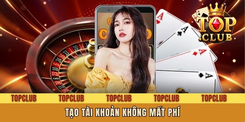 Tạo tài khoản không mất phí